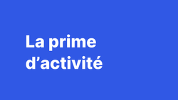 Tout savoir sur la prime d'activité en micro-entreprise