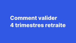 Retraite en micro-entreprise : comment valider 4 trimestres en 2024 ?