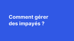 Impayés de facture : comment s'en sortir sans prise de tête ?