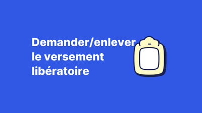 Comment demander ou enlever le versement libératoire ?