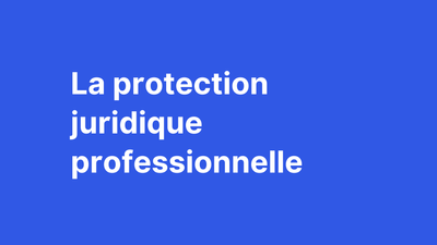 La protection juridique professionnelle (PJ)