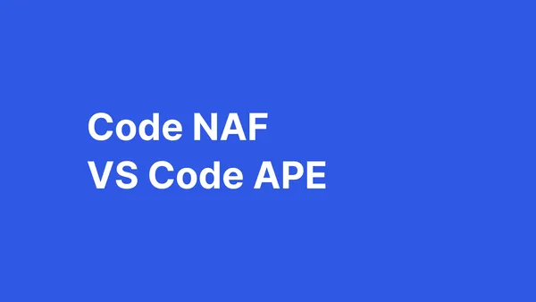 Code APE et code NAF : savoir faire la différence