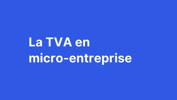 La TVA en micro-entreprise