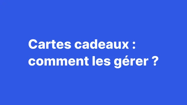 Cartes-cadeaux : comment les gérer en micro-entreprise ?