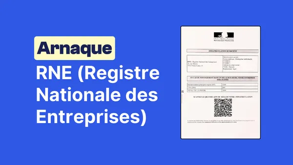 Arnaque RNE : le faux courrier d'immatriculation 🚨