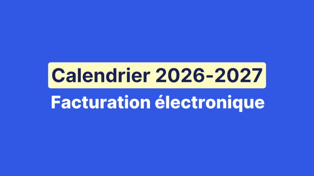 Calendrier facturation électronique 2026-2027