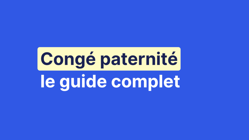 Congé paternité en micro-entreprise : le guide complet