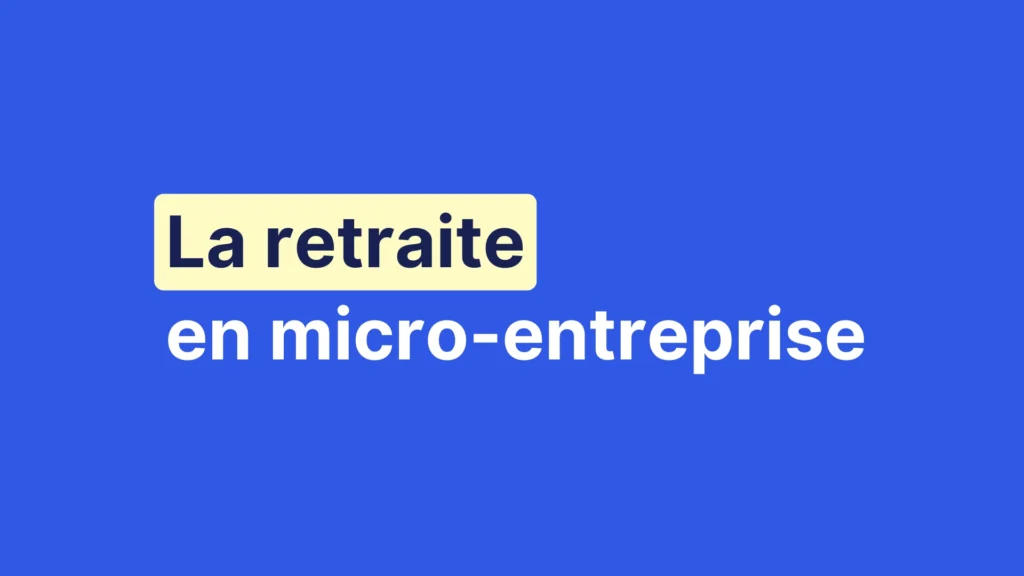 Couverture de l'article "La retraite en micro-entreprise" sur fond bleu