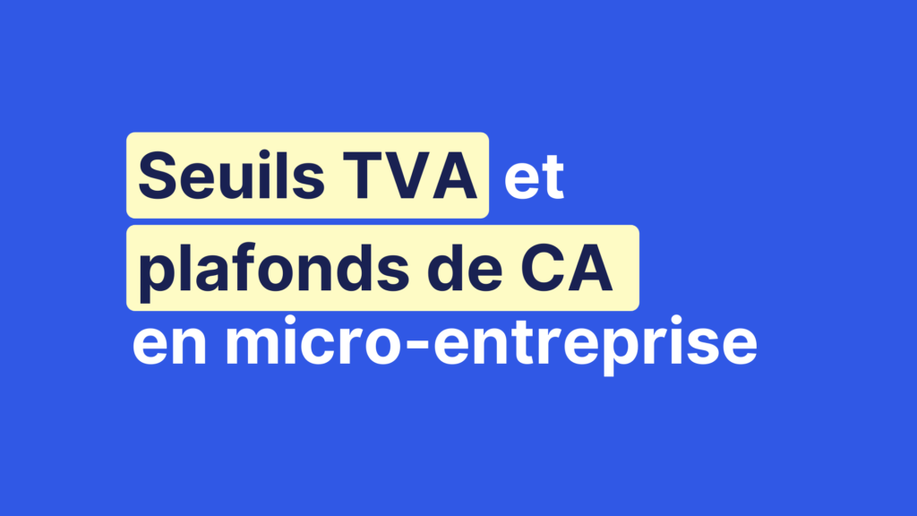 Seuils TVA et plafonds de CA 2026 en micro-entreprise
