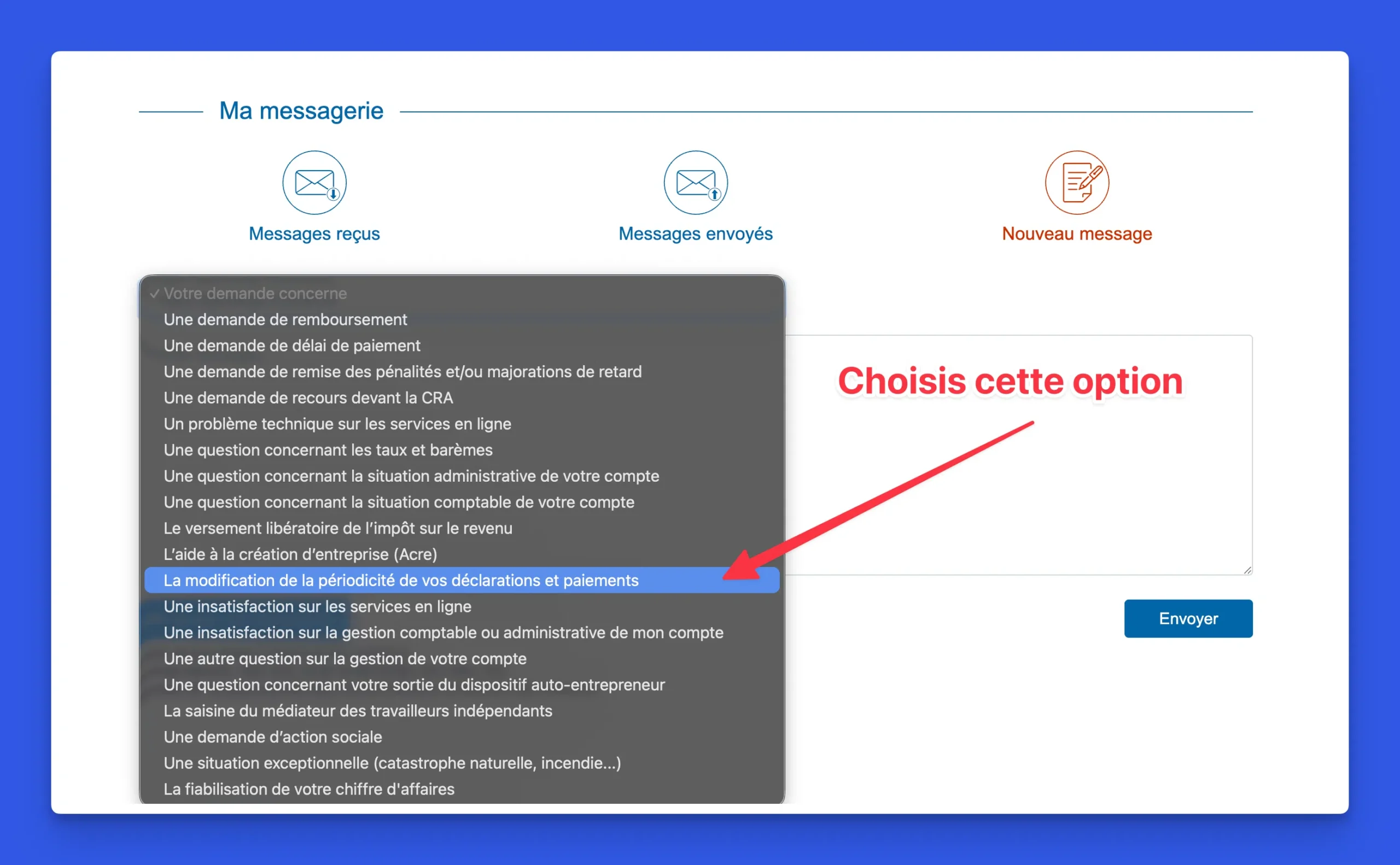 TUTO : Passer de la déclaration de CA trimestrielle à mensuelle Formulaire de nouveau message URSSAF avec le menu déroulant montrant l